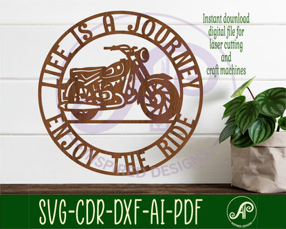 Life is a journey motorbike wall sign design SVG / DXF / AI / PDF / CDR