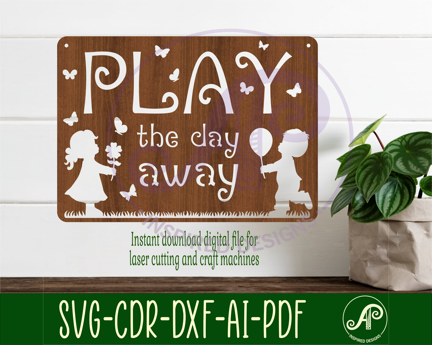 Play the day away wall sign design SVG / DXF / AI / PDF / CDR