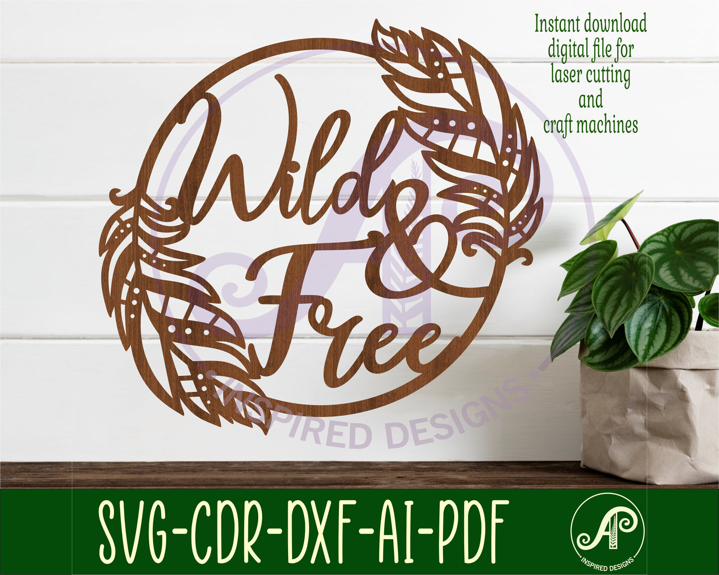 Wild and free wall sign design SVG / DXF / AI / PDF / CDR