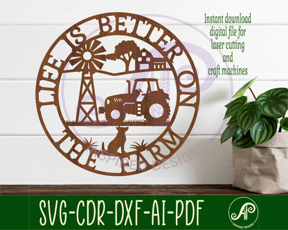 Life is better on the farm wall sign design SVG / DXF / AI / PDF / CDR