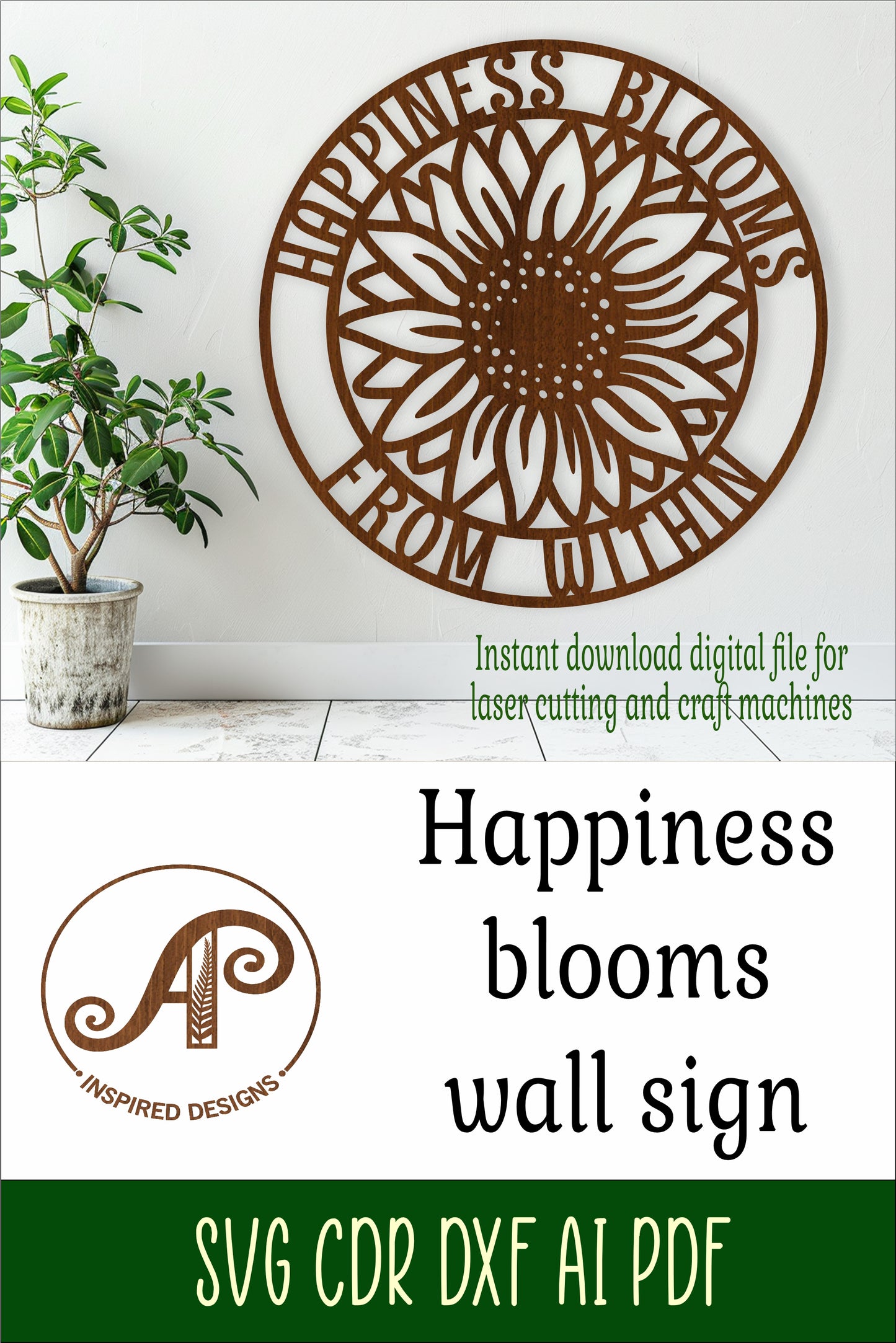 Happiness blooms sunflower wall sign design SVG / DXF / AI / PDF / CDR