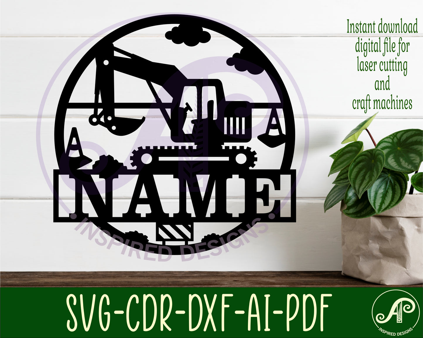 Construction digger name wall sign. SVG / DXF / AI / PDF / CDR