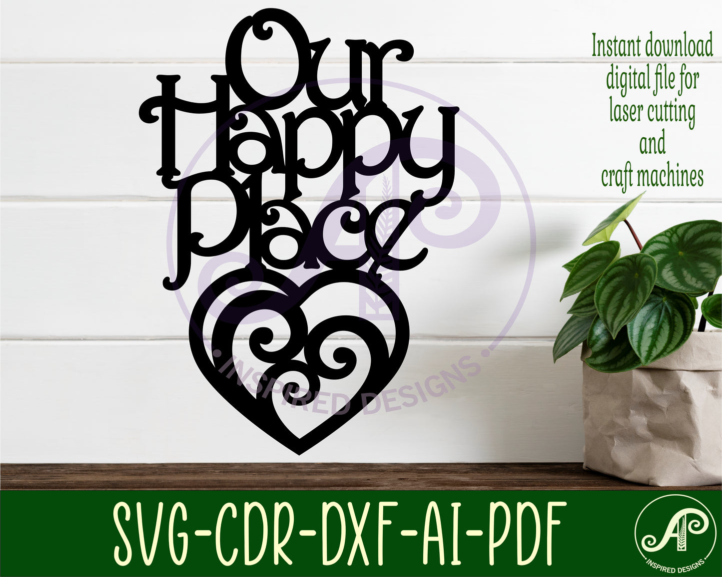 Our happy place wall sign design SVG / DXF / AI / PDF / CDR