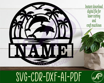 Sunset Dolphin name wall sign. SVG / DXF / AI / PDF / CDR