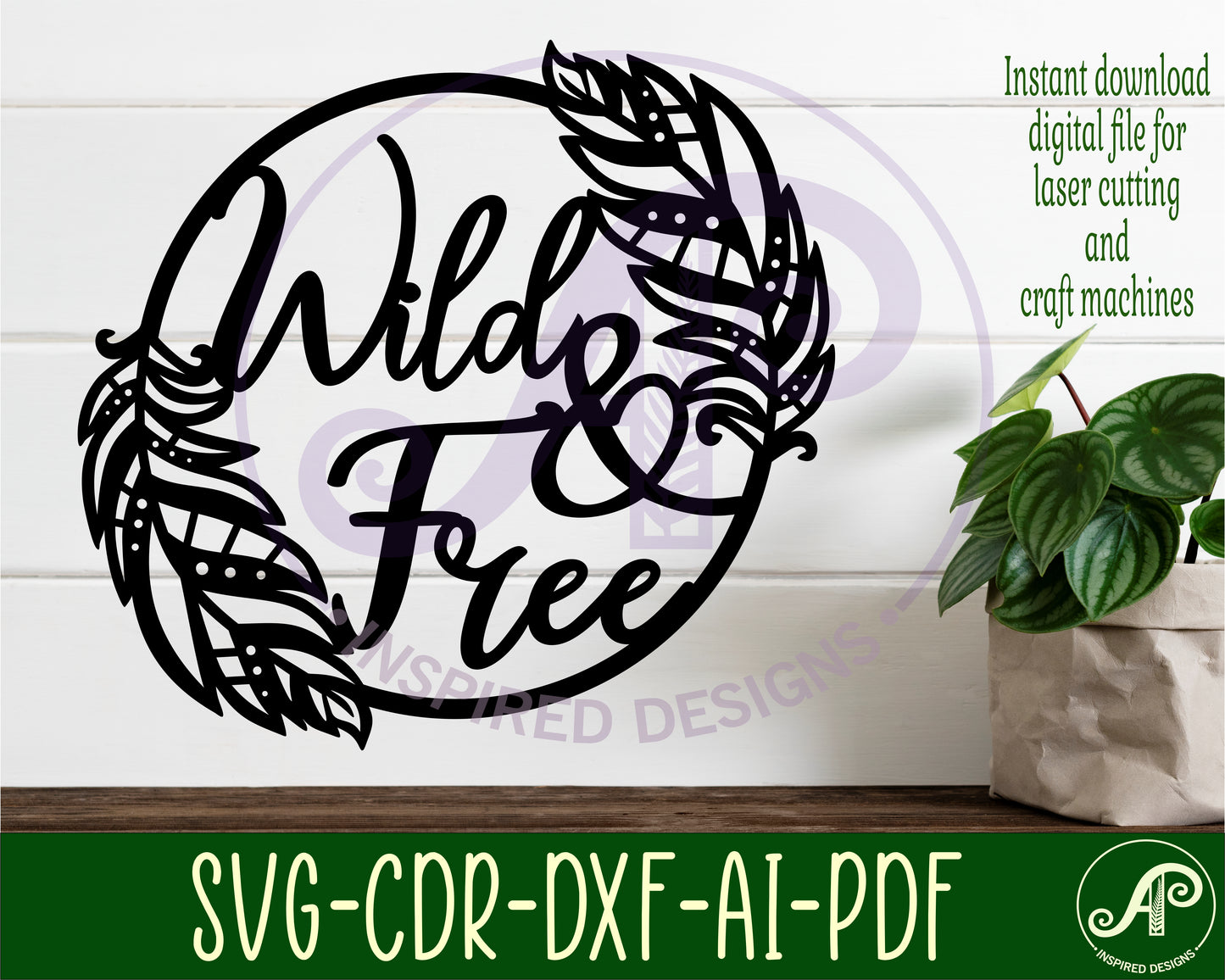 Wild and free wall sign design SVG / DXF / AI / PDF / CDR