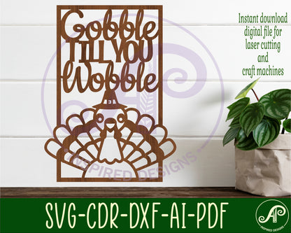 Thanksgiving wall sign Gobble till you wobble design  SVG / DXF / AI / PDF / CDR