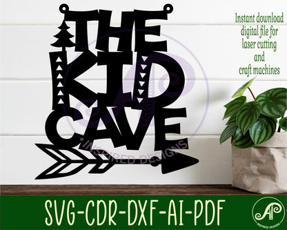 The kid cave wall sign design SVG / DXF / AI / PDF / CDR