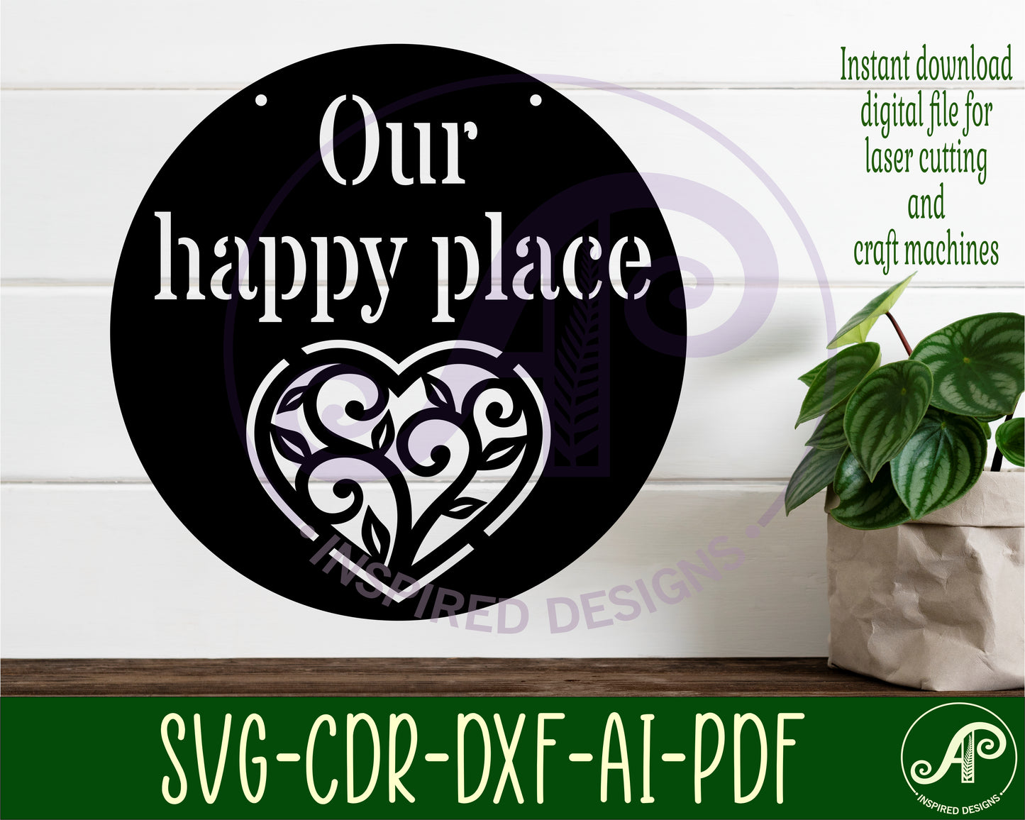 Our happy place wall sign design SVG / DXF / AI / PDF / CDR