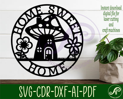 Home sweet home mushroom house wall sign design SVG / DXF / AI / PDF / CDR