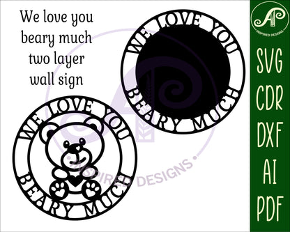 We love you beary much wall sign design SVG / DXF / AI / PDF / CDR