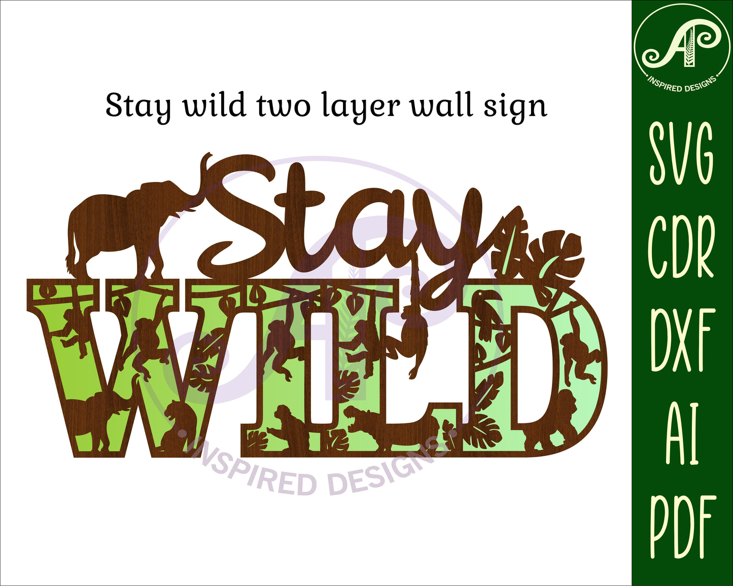 Stay wild wall sign design SVG / DXF / AI / PDF / CDR