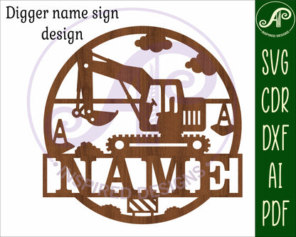 Construction digger name wall sign. SVG / DXF / AI / PDF / CDR