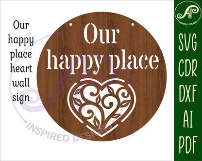 Our happy place wall sign design SVG / DXF / AI / PDF / CDR