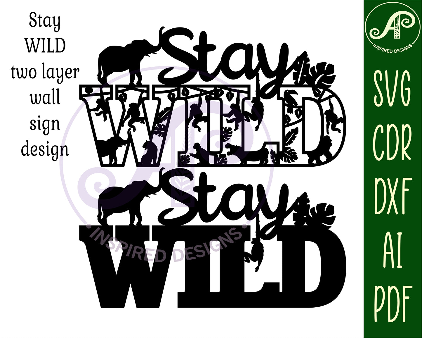 Stay wild wall sign design SVG / DXF / AI / PDF / CDR