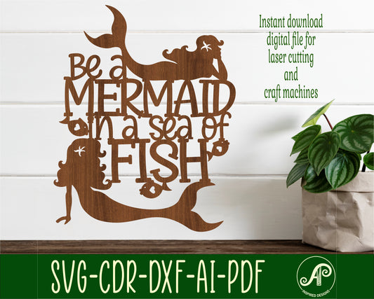 Be a mermaid wall sign design SVG / DXF / AI / PDF / CDR