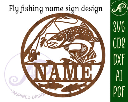 Fly fishing name wall sign. SVG / DXF / AI / PDF / CDR