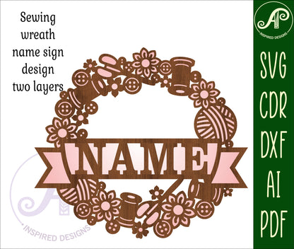 Sewing wreath name wall sign. SVG / DXF / AI / PDF / CDR