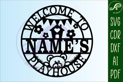 Playhouse name wall sign. SVG / DXF / AI / PDF / CDR